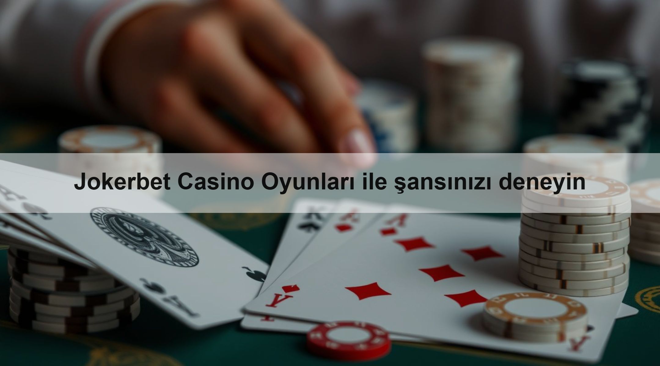 Jokerbet Casino Oyunları ile şansınızı deneyin